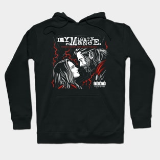 My Mighty Romance Hoodie